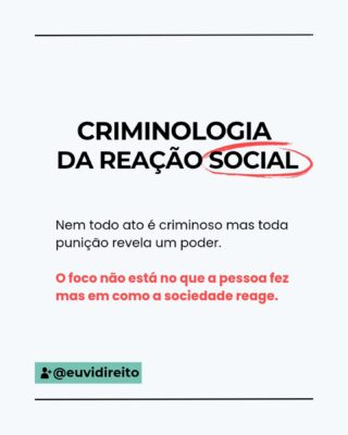 A criminologia da reação social desmonta a ideia de que o crime é algo natural.

Ela mostra que, em algum momento da história, alguém decidiu que determinada conduta era errada. Essa escolha virou norma, depois lei. A partir daí, o Estado passou a reagir com punições. Mas o que parece uma regra neutra é, na verdade, uma prática seletiva.

Nem toda conduta errada vira crime. Nem toda pessoa que comete a mesma infração é punida da mesma forma. O que muda? Quem é a forma como o sistema a enxerga.

É aí é que entra a reação social. A mesma ação pode ser ignorada, acolhida, punida ou criminalizada e tudo depende da resposta que se dá. O foco sai do ato e vai para o olhar de quem julga.

Dois jovens, mesma quantidade de droga. Um é branco e mora em bairro nobre. Outro é negro e mora na periferia. A diferença entre ser visto como usuário ou traficante está na forma como o Estado reage. E essa reação molda vidas, destrói futuros, consolida estigmas.

A criminologia da reação social nos obriga a perguntar: por que alguns são punidos e outros não? Quem tem o poder de definir o que é crime? Quem se beneficia com isso?

Criminalizar é escolher. E toda escolha carrega um projeto de poder.